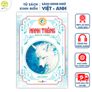 Sách song ngữ văn học kinh điển Nanh Trắng - Có note từ vựng tặng kèm file nghe - HG Books