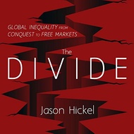 (Audible and ebooks in CD’s) The Divide Global Inequality from Conquest to Free Markets