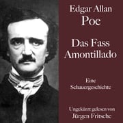 Edgar Allan Poe: Das Fass Amontillado Edgar Allan Poe