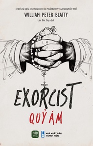 Sách - THE EXORCIST QUỶ ÁM - William Peter Blatty