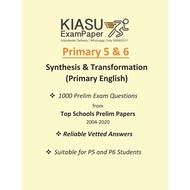 P5 P6 PSLE English Synthesis and Transformation Topical Compilation Primary 5 6 Eng Qns Taken from T