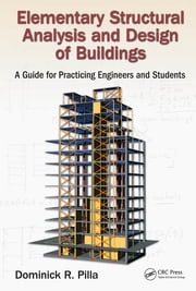 Elementary Structural Analysis and Design of Buildings Dominick Pilla