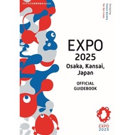 EXPO 2025 Osaka, Kansai, OFFICIAL GUIDEBOOK