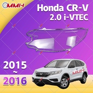 Honda Crv Cr-V 2015-2016 เลนส์ไฟหน้า ฝาครอบไฟหน้า ไฟหน้ารถยนต์ ไฟหน้าสําหรับ ฝาครอบไฟหน้าตรงรุ่น ฝาค