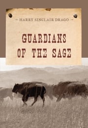 Guardians of the Sage Harry Sinclair Drago