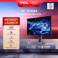 TCL 27G64 27" 180Hz QHD Gaming Monitor QD Mini LED HDR600 FreeSync G-SYNC