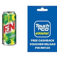 BUY F&N TIN DRINK FRUITADE GET ( CASHBACK VOUCHER TNG RELOAD PIN RM120 )