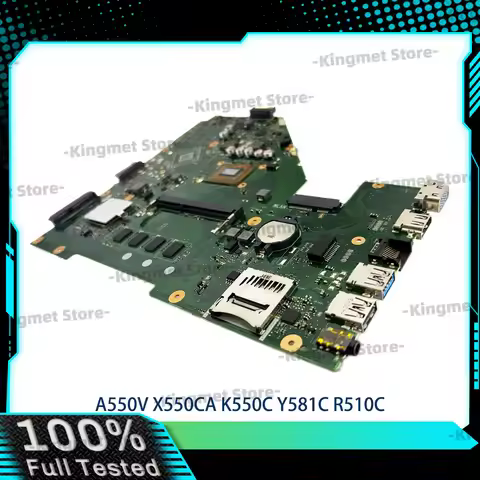X550CA Laptop Motherboard For ASUS VivoBook R513C Y581C X552 X550C X550VC A550V X550CL X550CC X550VB