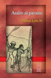 Asalto al paraíso Tatiana Lobo