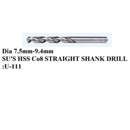 Dia 7.5mm-9.4mm SU'S HSS Co8 STRAIGHT SHANK DRILL:U-111