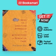 100 Ideas For A Creative Approach To Activities In Dementia Care - Paperback - English - 97819126989