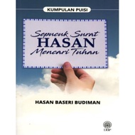KUMPULAN PUISI: SEPUCUK SURAT HASAN MENCARI TUHAN HASAN BASERI BUDIMAN DBP
