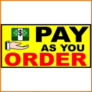 ۩ PAY AS YOU ORDER SIGN PVC TYPE
