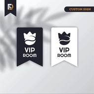 VIP Room Cafe Acrylic Signage UV Printing