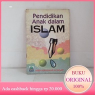 Buku PENDIDIKAN ANAK DALAM ISLAM Original Bekas