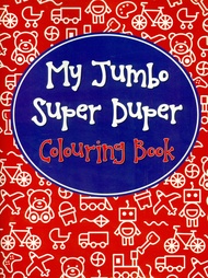 My Jumbo Super Duper Colouring Book (Sách tô màu trẻ em)