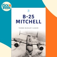 [100% Original Books] - B-25 Mitchell by Tom Cleaver (US edition, paperback)