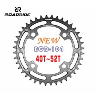 DECKAS Same Style/Mountain Bike 104BCD Chainring/Positive Negative Chainring/Large Chainring 40T-52T
