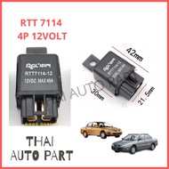 RELAY RTT-7114-12V 4PIN RELAY 40AMP (AIRCOND &FAN RELAY) FOR UNIVERSAL VEHICLE