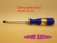 Obeng Ketok  20 cm  mata MINUS  - 