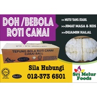 DOH ROTI CANAI / BEBOLA ROTI CANAI