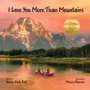 I Love You More Than Mountains Kristen Emily Behl
