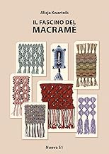 Il fascino del macramè (Merletti e ricami)
