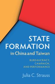 State Formation in China and Taiwan Julia C. Strauss