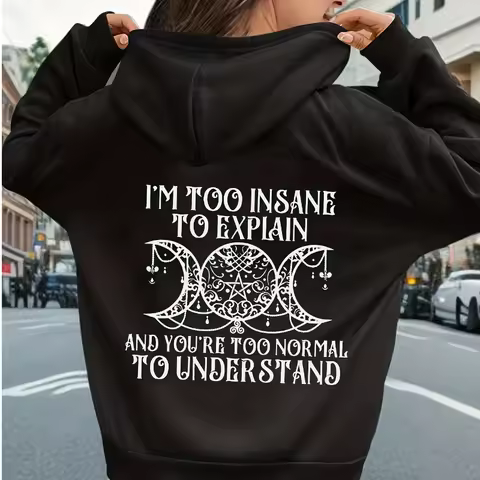 I'm So Crazy I Can't Explain The Printed Hoodie Women's Street Round Neck Clothes Fashionable Versat