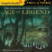 Age of Legend (1 of 2) [Dramatized Adaptation] Michael J. Sullivan