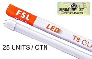 FSL T8 18W 4FT LED TUBE (DAYLIGHT 6500K) (SIRIM) X 25 UNITS / CTN