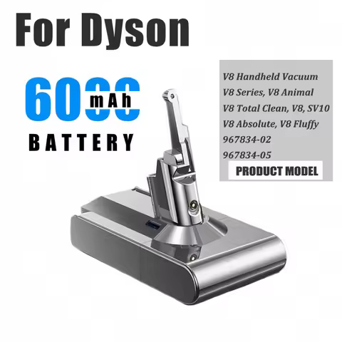6000mAh Replacement Battery for Dyson V8, 21.6V 8.0Ah Li-Ion, for Dyson V8 Series V8 Absolute V8 Flu