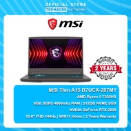 MSI Thin A15 B7UCX-287MY Ryzen 5-7535HS | 8GB RAM | 512GB SSD |15.6" | RTX2050 4GB | W11 | 2YRW