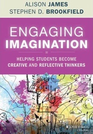 Engaging Imagination : Helping Students Become Creative and Reflective Thinkers by Al James (US edit