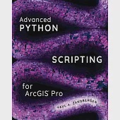 Advanced Python Scripting for Arcgis Pro