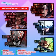 Anime Quotes Sticker - Waterproof Vinyl Indoor/Outdoor Vinyl Sticker