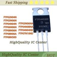 5PCS FTP02N04N FTP03N06N FTP04N04N FTP06N06N FTP08N06N FTP08N06A FTP08N50D FTP03N06NA FTP04N08NA FTP