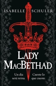 Lady Macbethad Isabelle Schuler