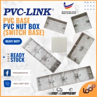 PVC BASE (SWITCH BASE / NUT BOX) / ASAS SUIS KOTAK NUT PVC (HEAVY DUTY BRAND)