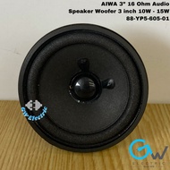 AIWA 3” 16 Ohm Audio Speaker Woofer 3 inch 10W - 15W 88-YP5-605-01
