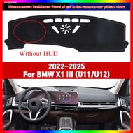 For BMW X1 III (U11/U12) 2022 2023 2024 2025 Without HUD Car Dashboard Cover Dash Board Mat Carpet D