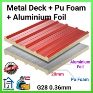 (4hari Ship)Pu Foam+Aluminium Foil+Metal Deck G28 0.36mm(3in1)