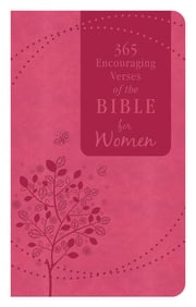 365 Encouraging Verses of the Bible for Women Compiled by Barbour Staff