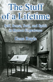 The Stuff of a Lifetime Gene Ruyle