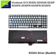 Asus Vivobook S15 S530U  S530UN  S530F  S530FA  S530FN S530F-NBQ  Silver Backlit Laptop Replacement 
