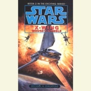 Star Wars: X-Wing: Wedge's Gamble Michael A. Stackpole