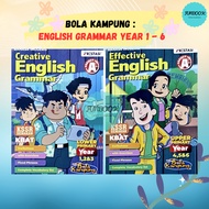 [FUNBOOK] Effective Creative English Grammar Dwibahasa Year 1 - 6 / Bola Kampung / Prestasi
