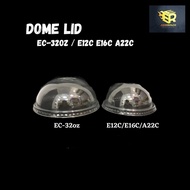 DOME LID CAWAN KECIK DAN BESAR/DOME LID EC12-EC16-EC22 DAN EC32oz/PENUTUP CAWAN BULAT/DOME LID CUP