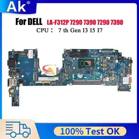 LA-F311P LA-F312P Laptop Motherboard For Dell Latitude 7290 7390 with i5-8350U i7-8650U CPU 0MXW44 0