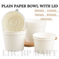 [LHC] PAPER BOWL WHITE 520ML/16OZ WITH LID 50PCS / KERTAS MANGKUK + PENUTUP 520CC 50PCS / DISPOSABLE